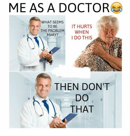 me-as-a-doctor-what-seems-it-hurts-to-be-14070760.png