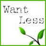 Want Less